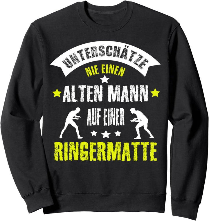 Ringer Spruch Ringen Motiv Ringermatte Geschenkidee Sweatshirt