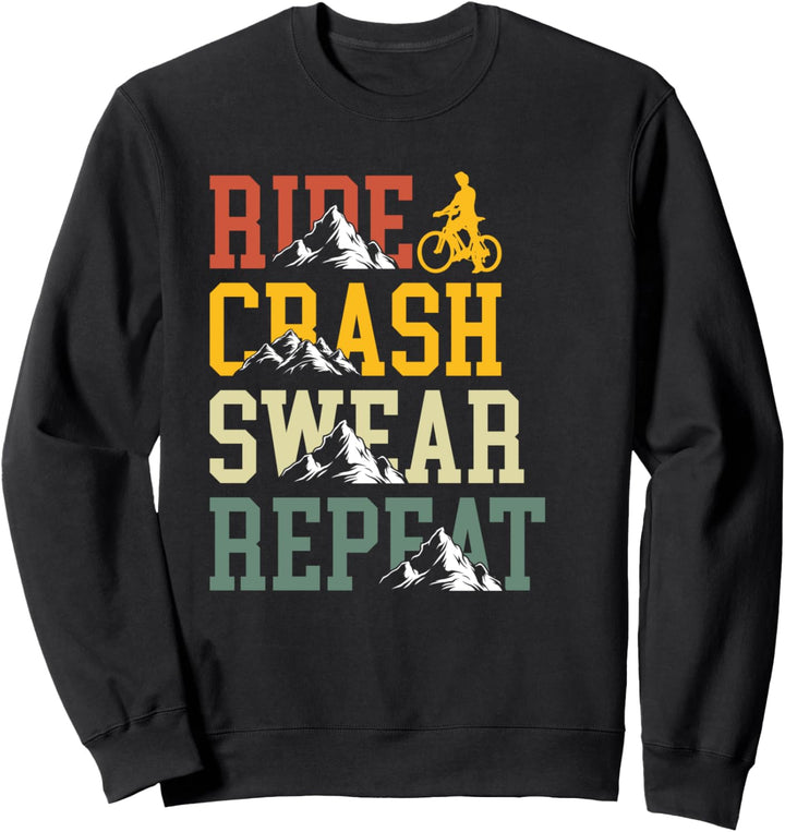 Ride Crash Swear Repeat Funny Bike Biking Sweatshirt