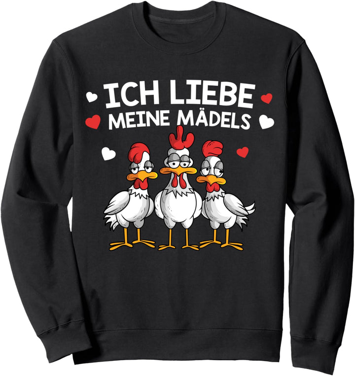 Hühner Ich Liebe Meine Mädels Landwirtin Landwirt Huhn Sweatshirt