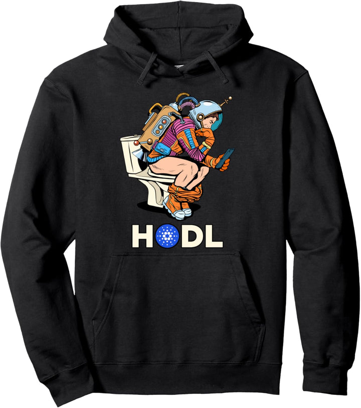 Cryptocurrency Talk Cardano HODL Space Man On Toilet Pullover Hoodie