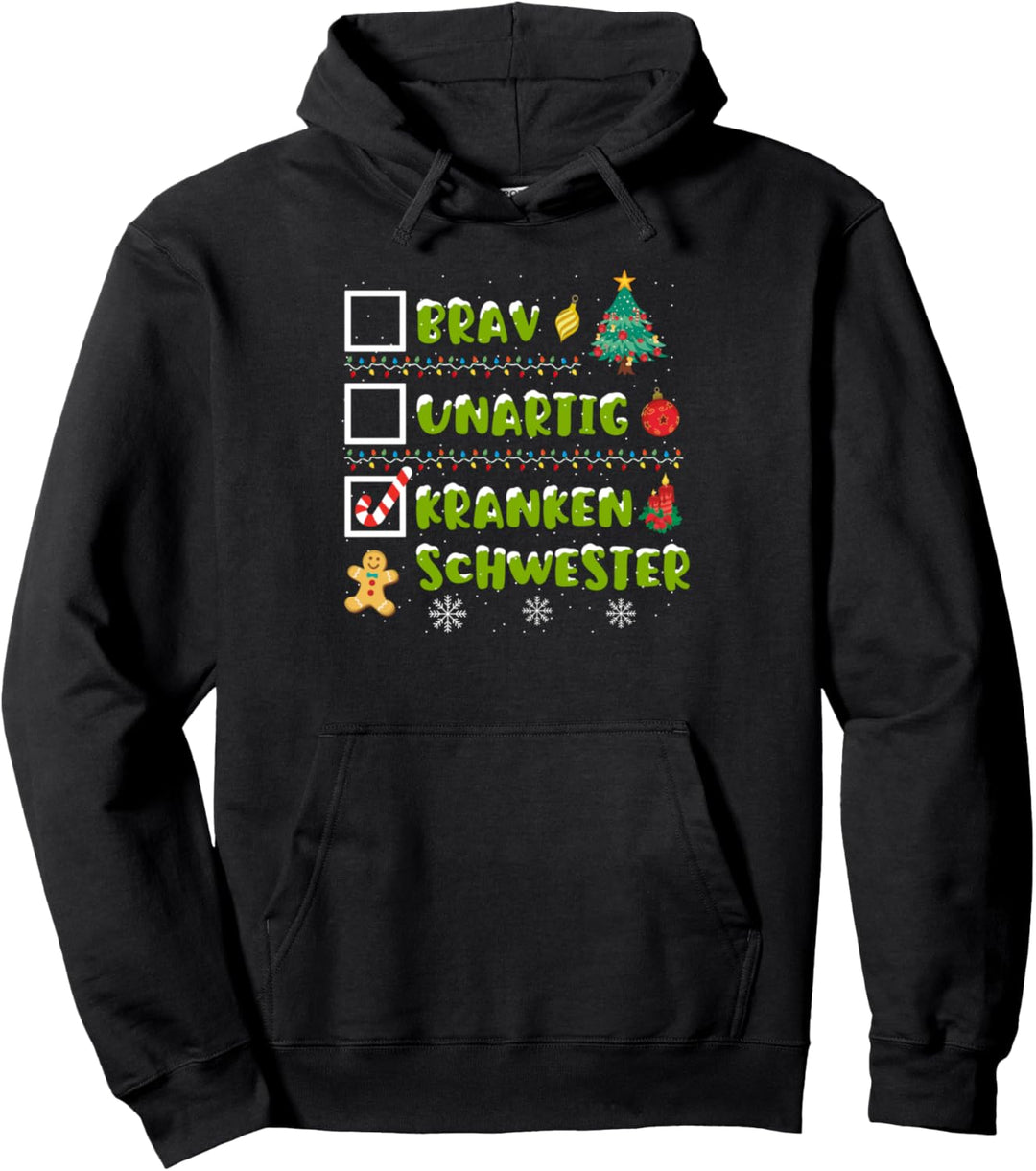 Brav, Unartig, Krankenschwester Adventskalender Weihnachten Pullover Hoodie