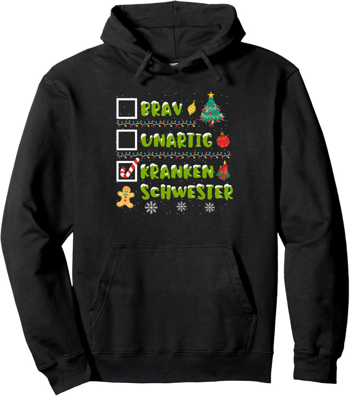 Brav, Unartig, Krankenschwester Adventskalender Weihnachten Pullover Hoodie