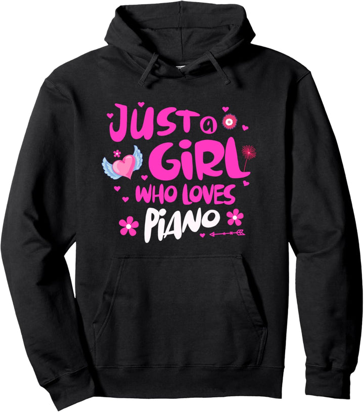 Just a Girl Who Loves Piano Pullover Hoodie