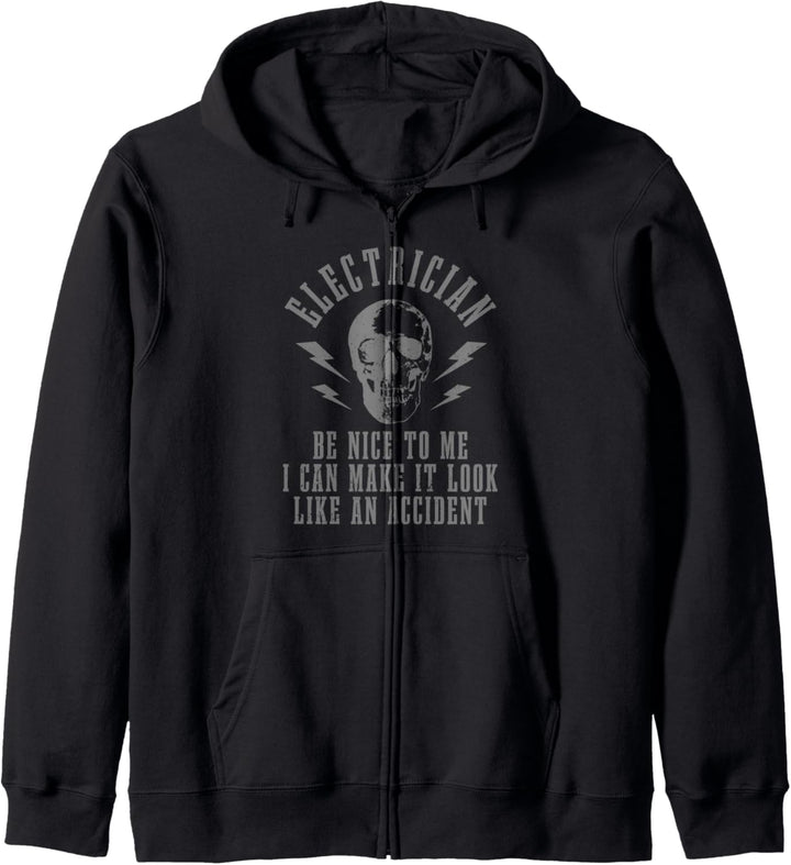 Elektriker Be Nice I Can Make Look Like An Accident Lustig Kapuzenjacke