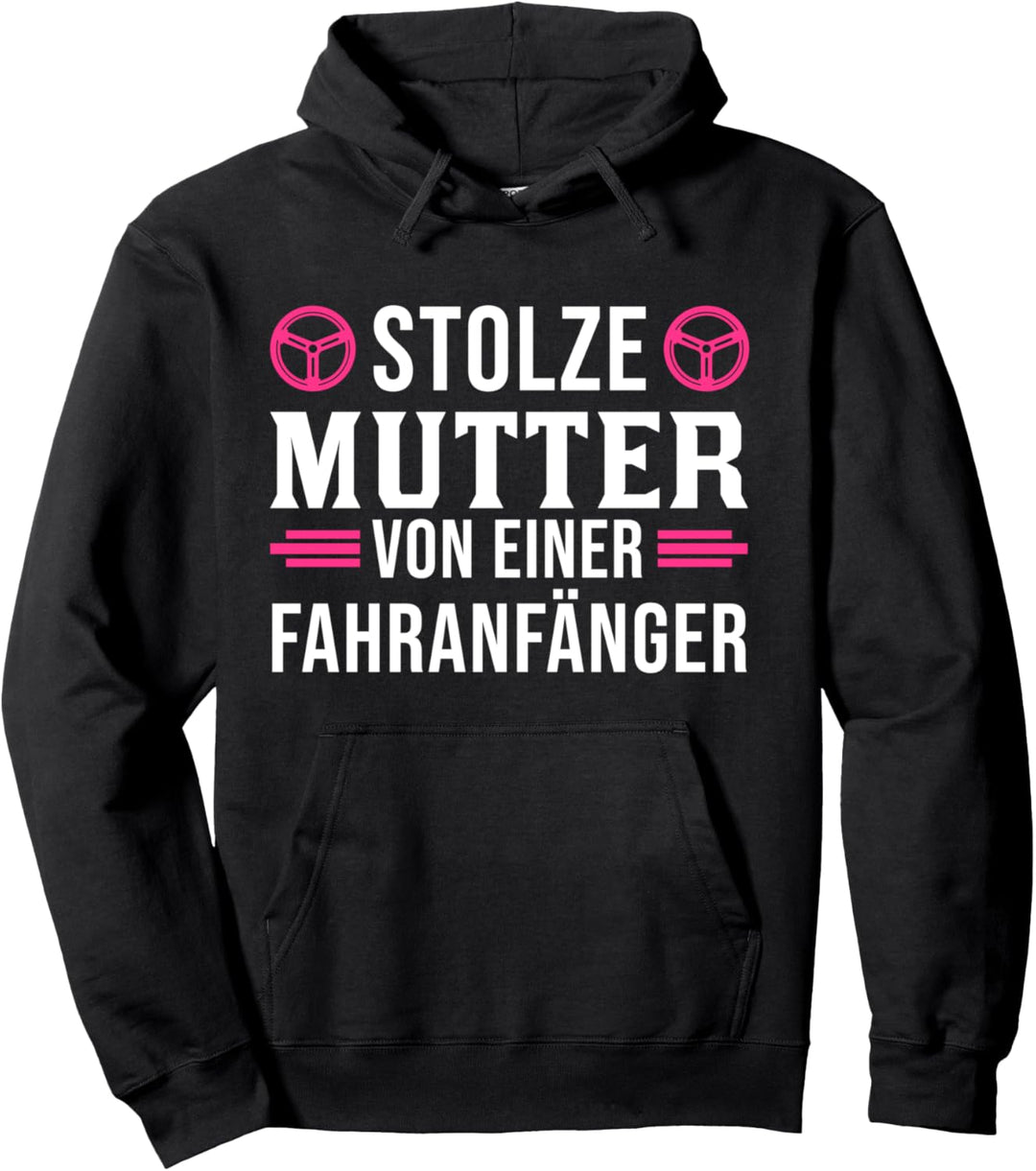 Führerschein Fahranfänger Tochter Mutter Pullover Hoodie