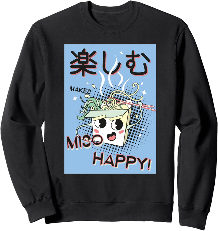 Nudeln machen Miso Happy Soup Lustiger Kawaii Anime Sweatshirt