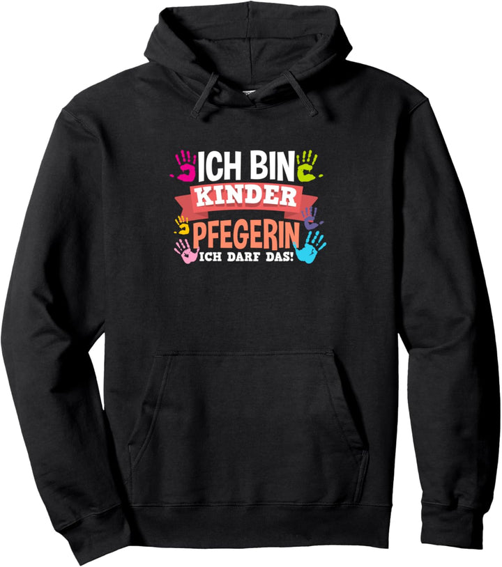 Kinderpflegerin | Erzieherin Kindergärtnerin Kita Pädagogin Pullover Hoodie
