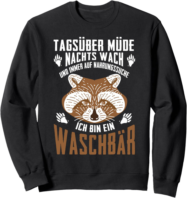 Waschbär Lustiges Vintage Kleinbären Waschbären Spruch Sweatshirt