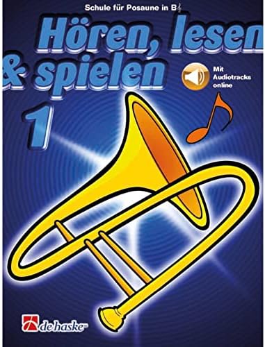 De Haske Hören, lesen, spielen, Band 1 Posaune in B - Schulwerk für Blechblasinstrumente