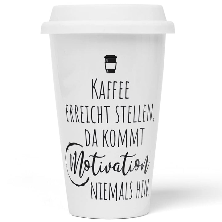 JUNIWORDS To-Go Becher mit Deckel, Kaffee erreicht Stellen, da kommt Motivation niemals hin