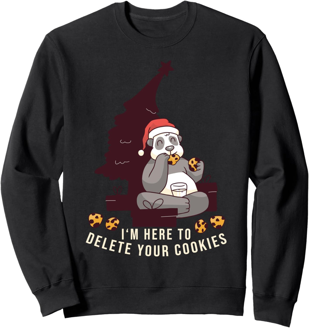 I´m Here To Delete Your Cookies Kekse essen Sweatshirt