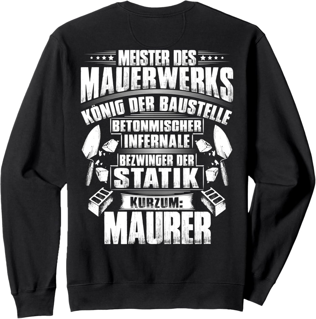 König Der Baustelle Maurer Sweatshirt