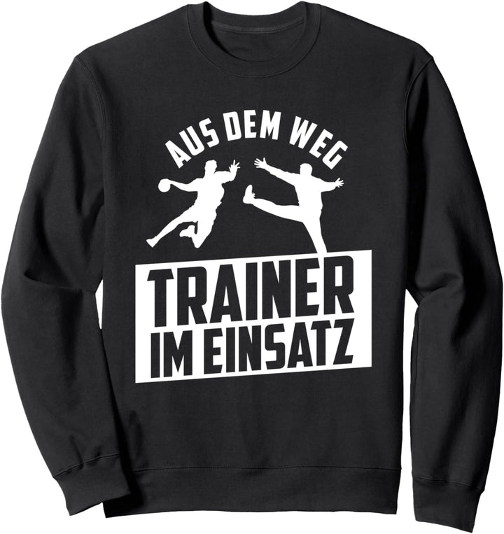 Handball Trainer I Handballer Jugendtrainer Sweatshirt