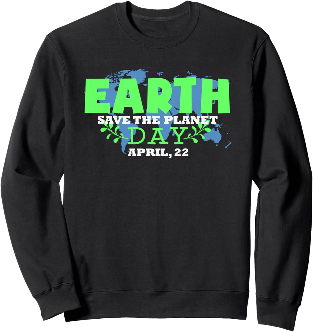 Rette den Planeten Tag der natürlichen grünen Umwelt der Sweatshirt
