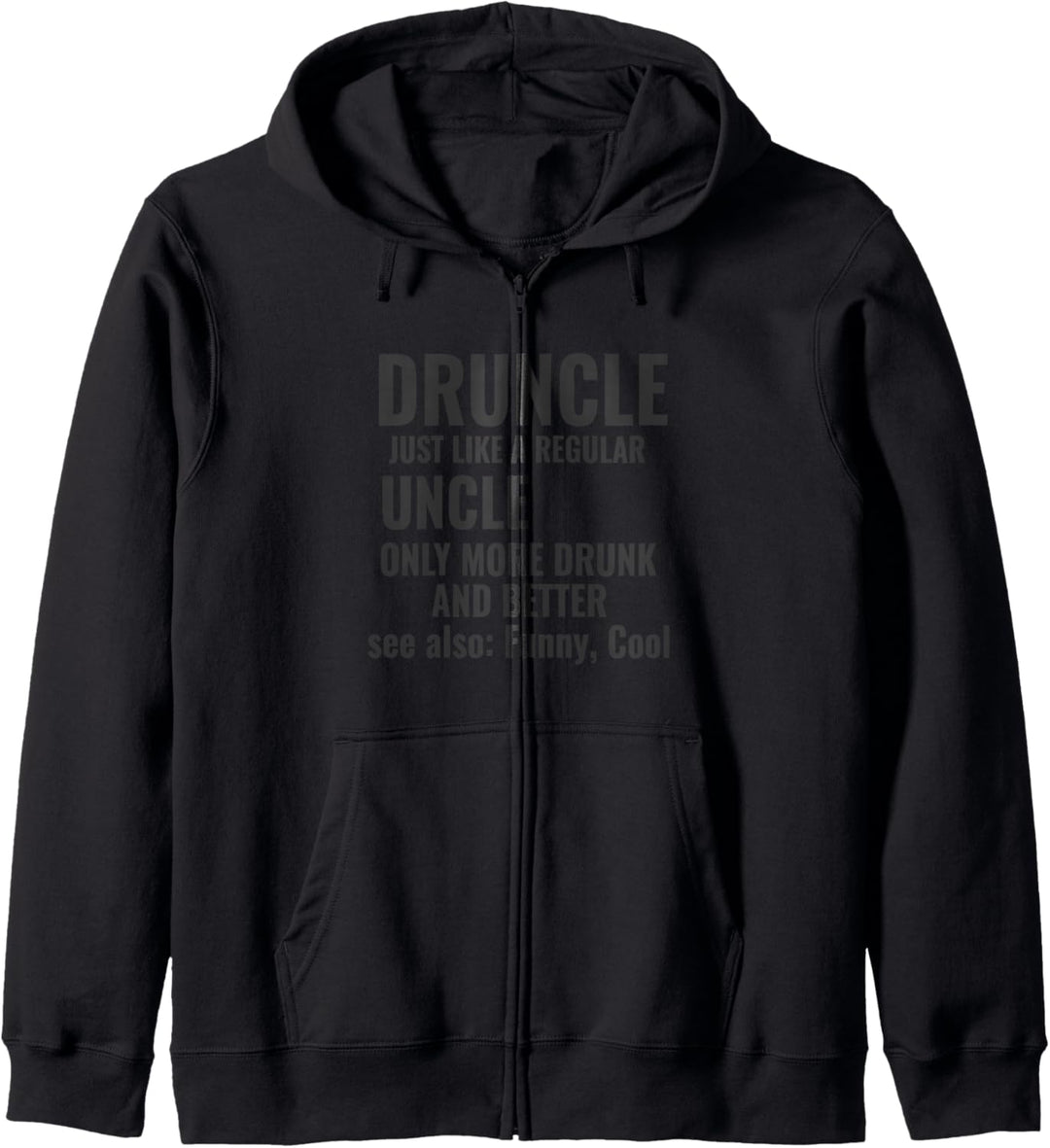 Drunke wie ein normaler Onkel, nur besser lustig und cool Kapuzenjacke