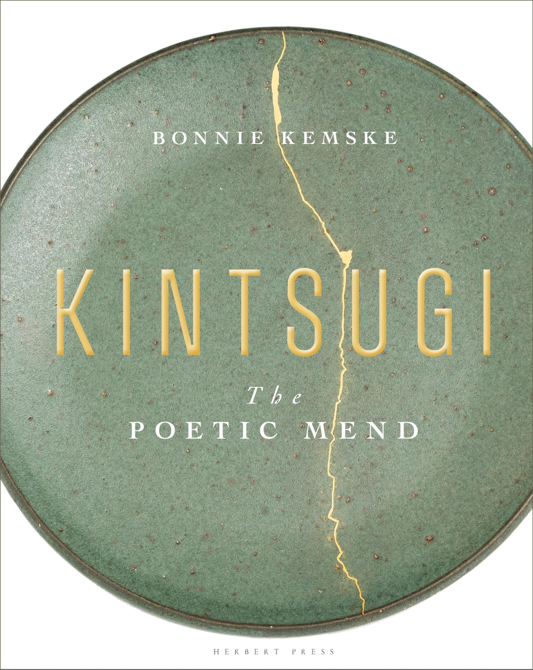 Kintsugi: The Poetic Mend, Gebundenes Buch
