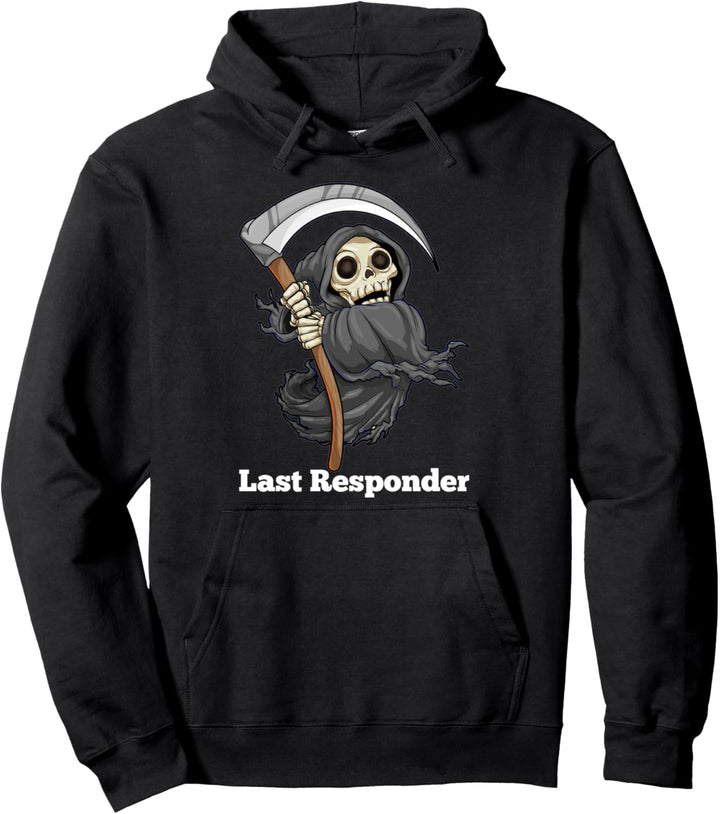 Last Responder Sensenmann Halloween Todesengel Sense Pullover Hoodie