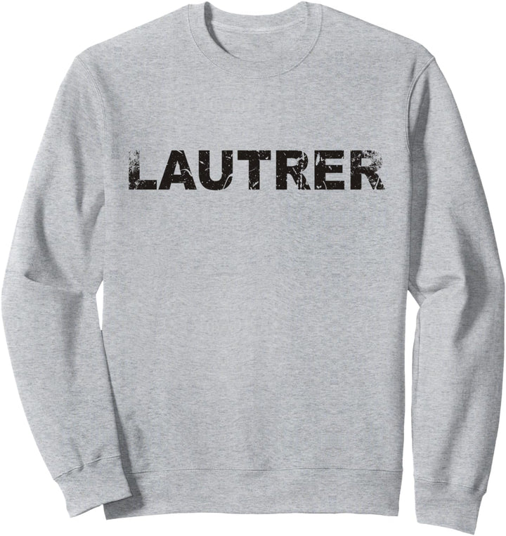 LAUTRER, LAUTERN, KAISERSLAUTERN, PFALZ Sweatshirt