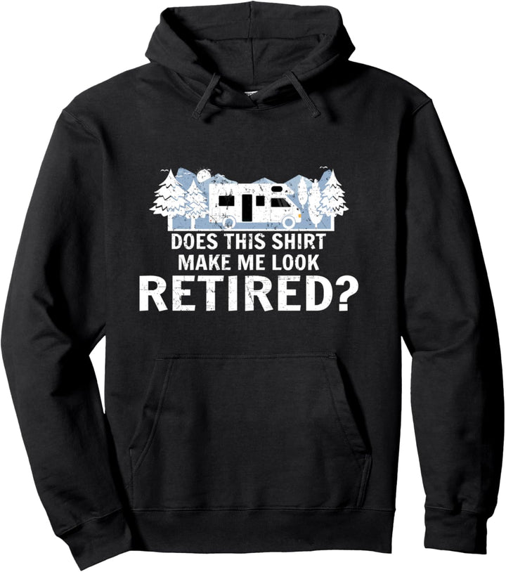 Pension Kollege Does this Shirt make me look retired Pullover Hoodie