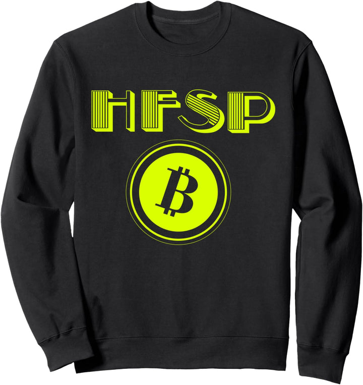 HFSP Have Fun Staying Poor BTC Geld Krypto Hodl Bitcoin Sweatshirt