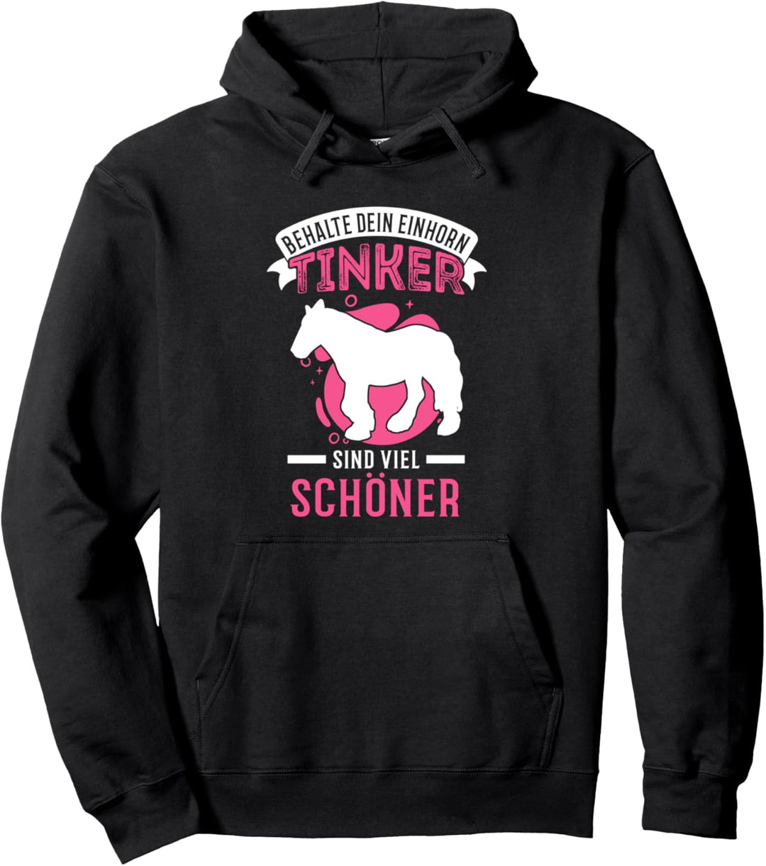 Tinker Pferd Einhorn Tinkerpferd Tinker Pullover Hoodie