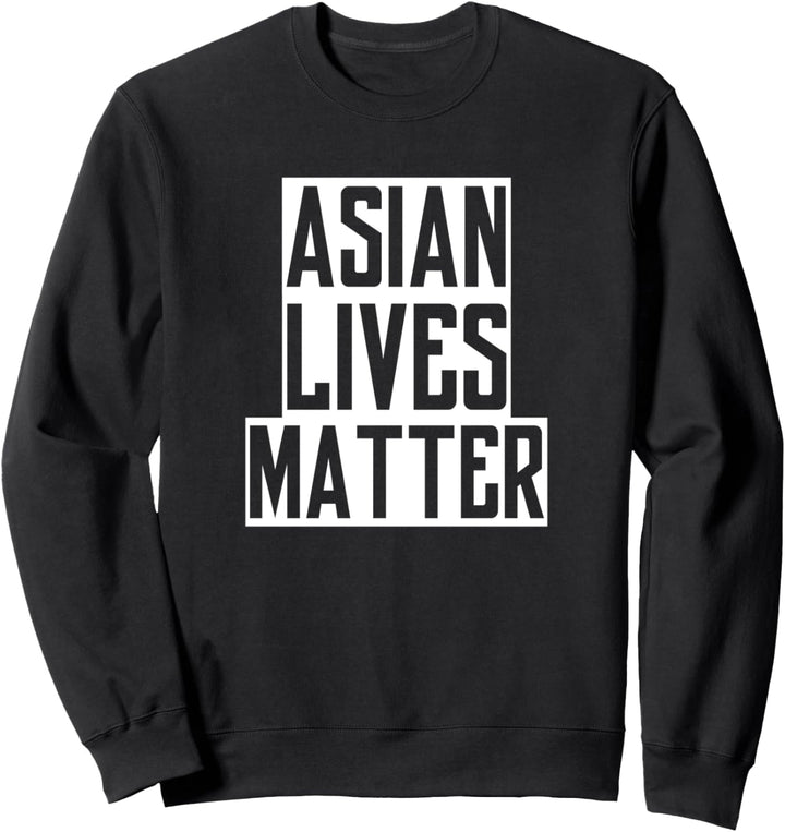 Asian Lives Matter Sweatshirt