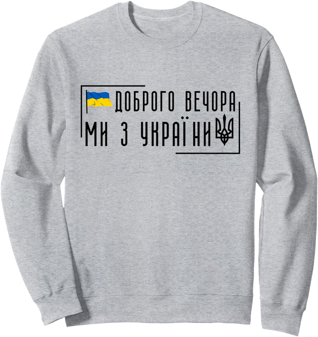 We are frome Ukrainische Zitatsymbole Ukrainische Flagge Sweatshirt
