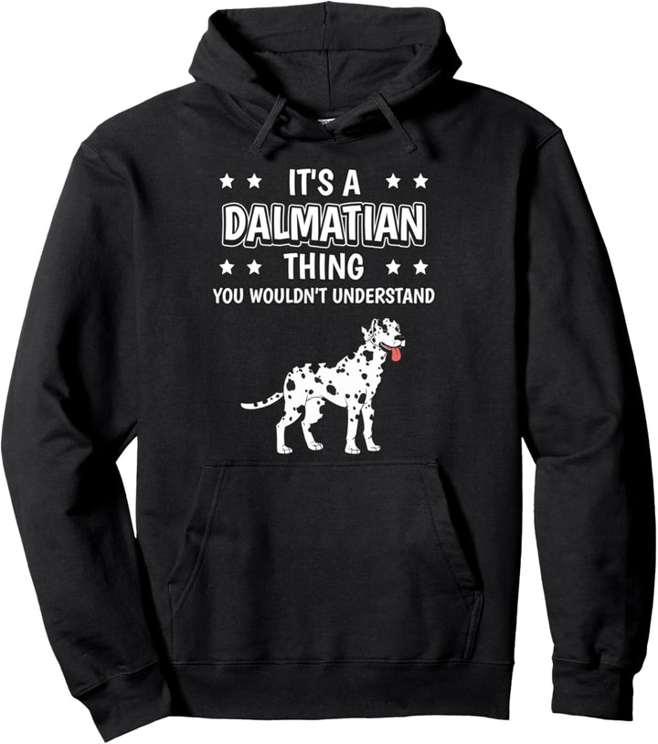 Ist so ein Dalmatiner Ding Lustiger Spruch Dalmatiner Pullover Hoodie