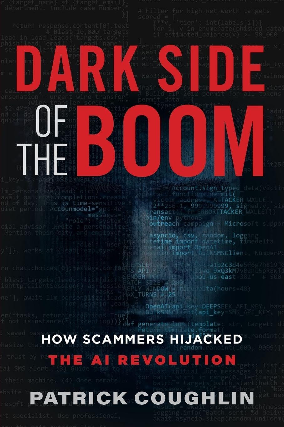 Dark Side of the Boom: How Scammers Hijacked the AI Revolution, Taschenbuch