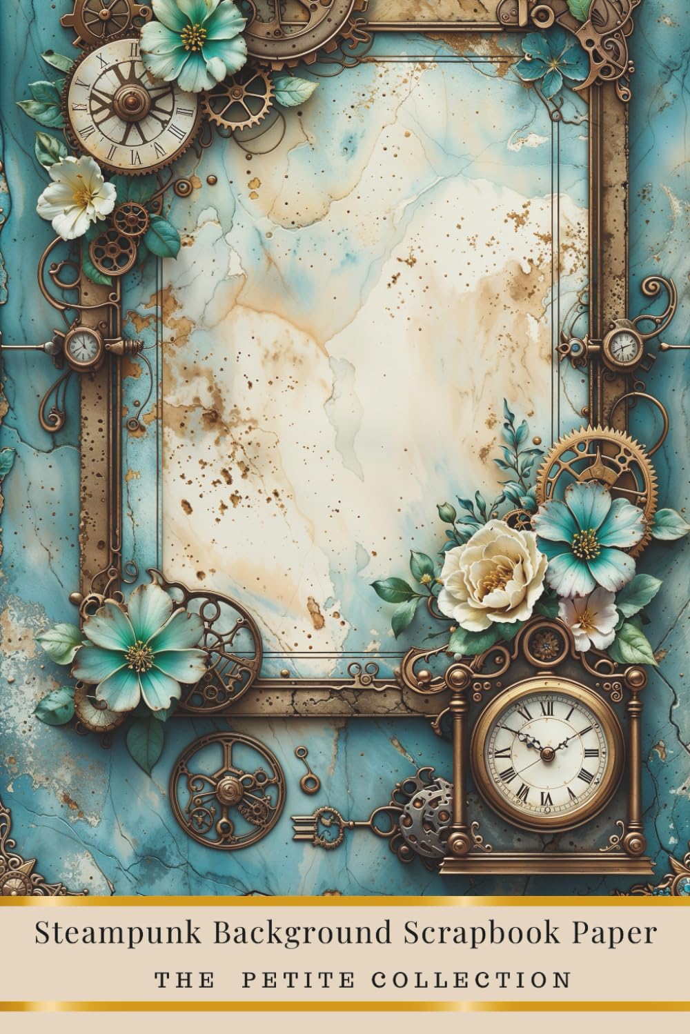 Steampunk Background Scrapbook Paper: The Petite Collection, Taschenbuch