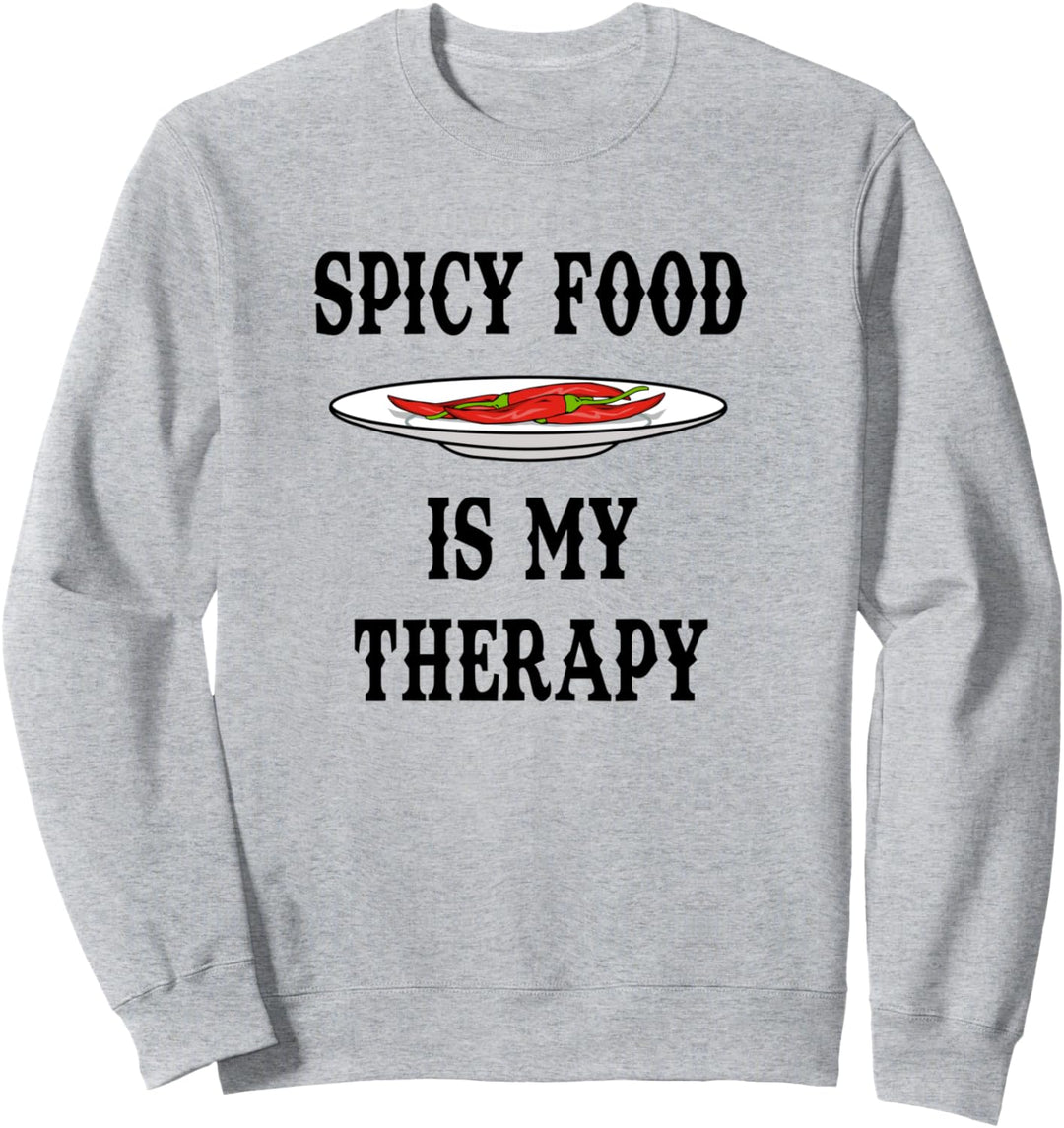 Mexikanisches Essen Würziges Chili als Therapie Sweatshirt