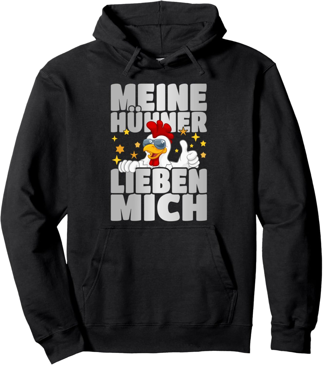 Meine Hühner Lieben Mich Pullover Hoodie