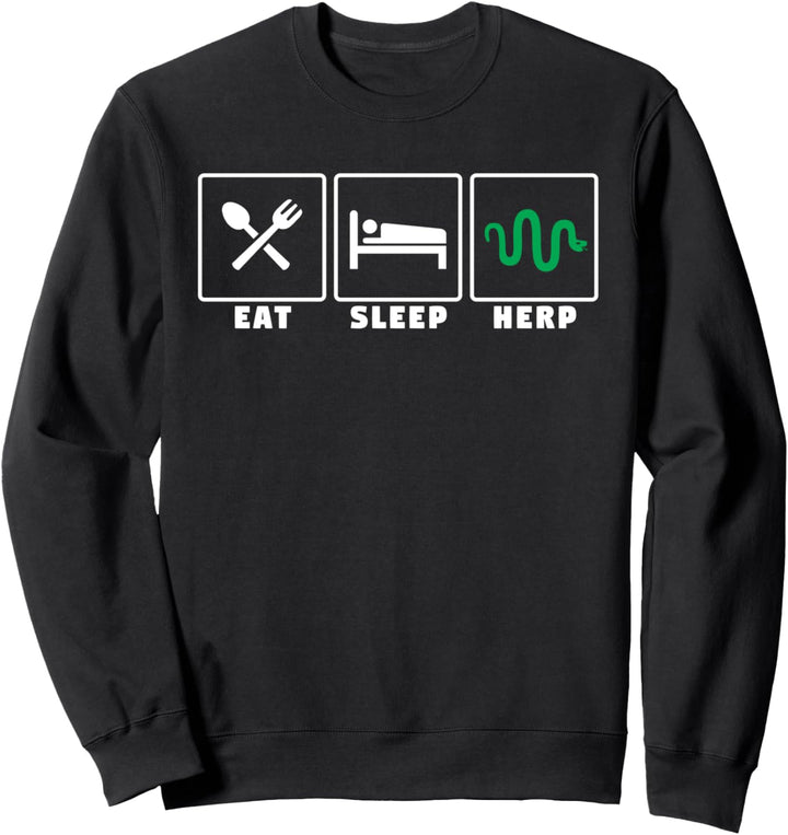 Eat sleep herp - funny and cool herping gift Sweatshirt