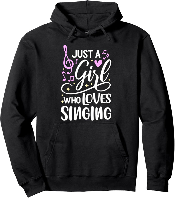 Just A Girl Who Loves Singing Sängerin Sänger singen Pullover Hoodie