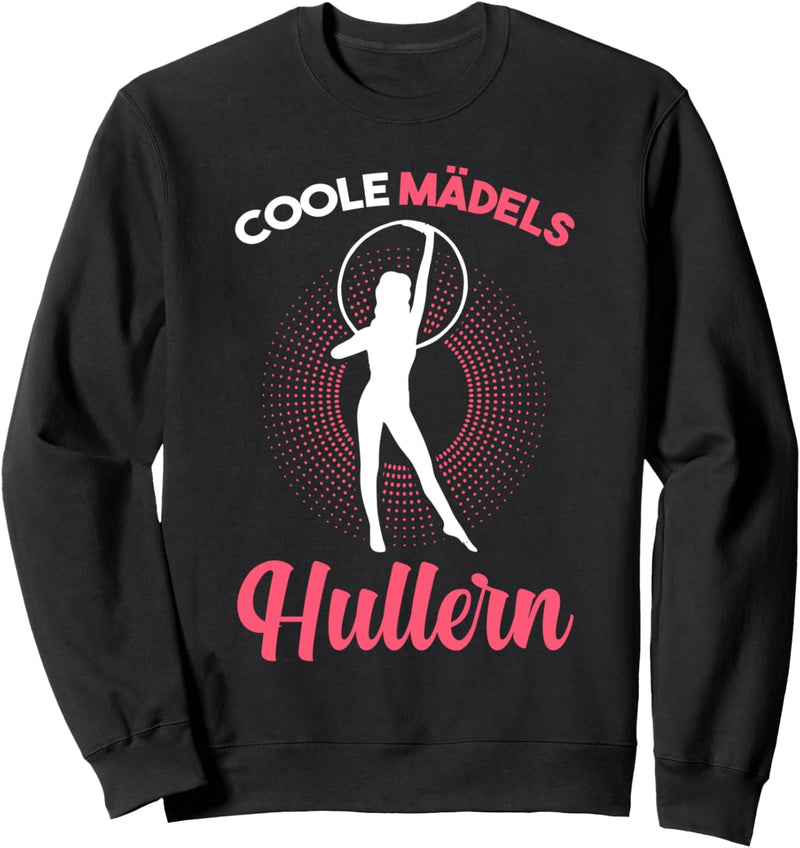 Coole Mädels Hullern Sportring Fitnessring Sweatshirt