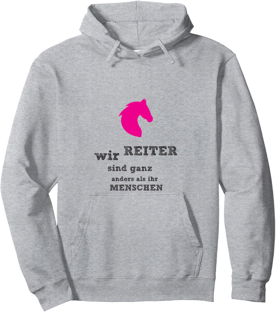 Lustiger Reiter Spruch - Wir Reiter sind ganz anders Pullover Hoodie