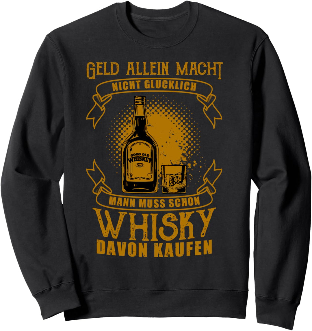 Whisky Lustig Funny Fun Whisky Sweatshirt