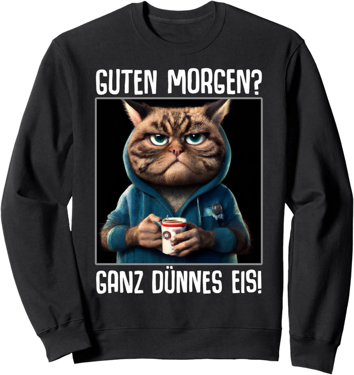 Kaffee Morgenmuffel Mitarbeiter Spruch Lustig Katze Geschenk Sweatshirt