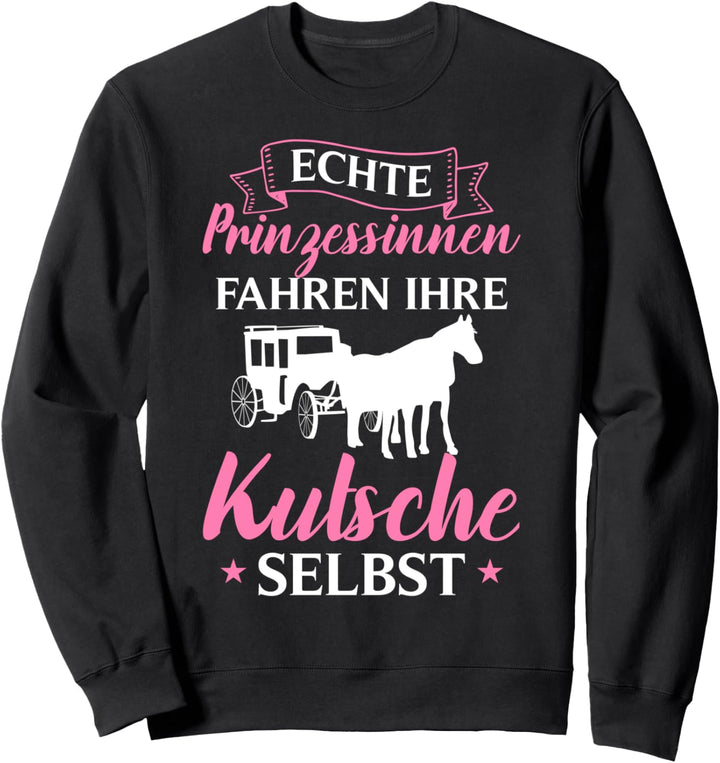 Kutsche Dekoration Kutsche Pferd Kutschwagen Postkutscher Sweatshirt