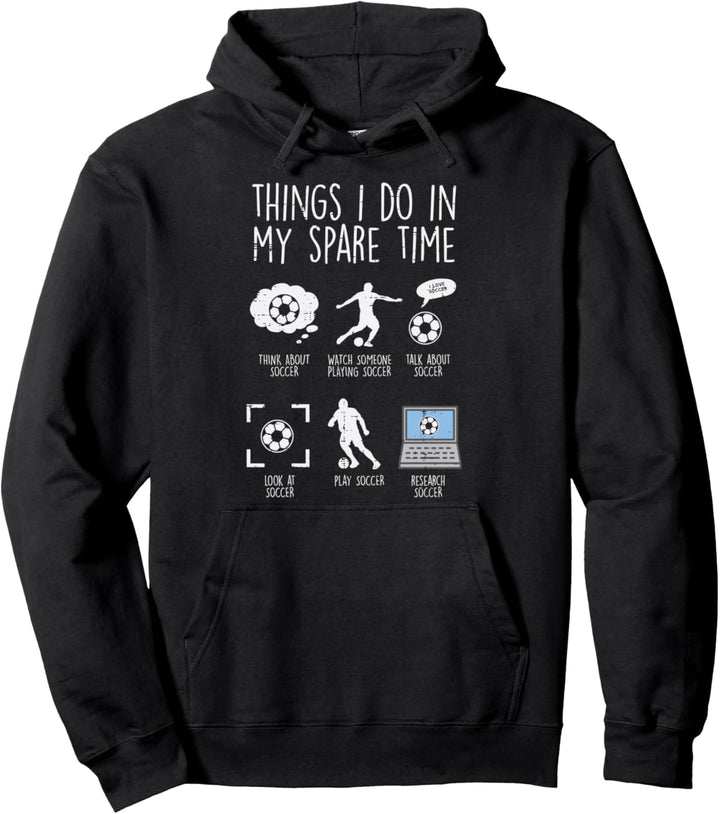 Lustiger Fussball mit Aufschrift „Things I Do Spare Time“, für Herren und Damen Pullover Hoodie