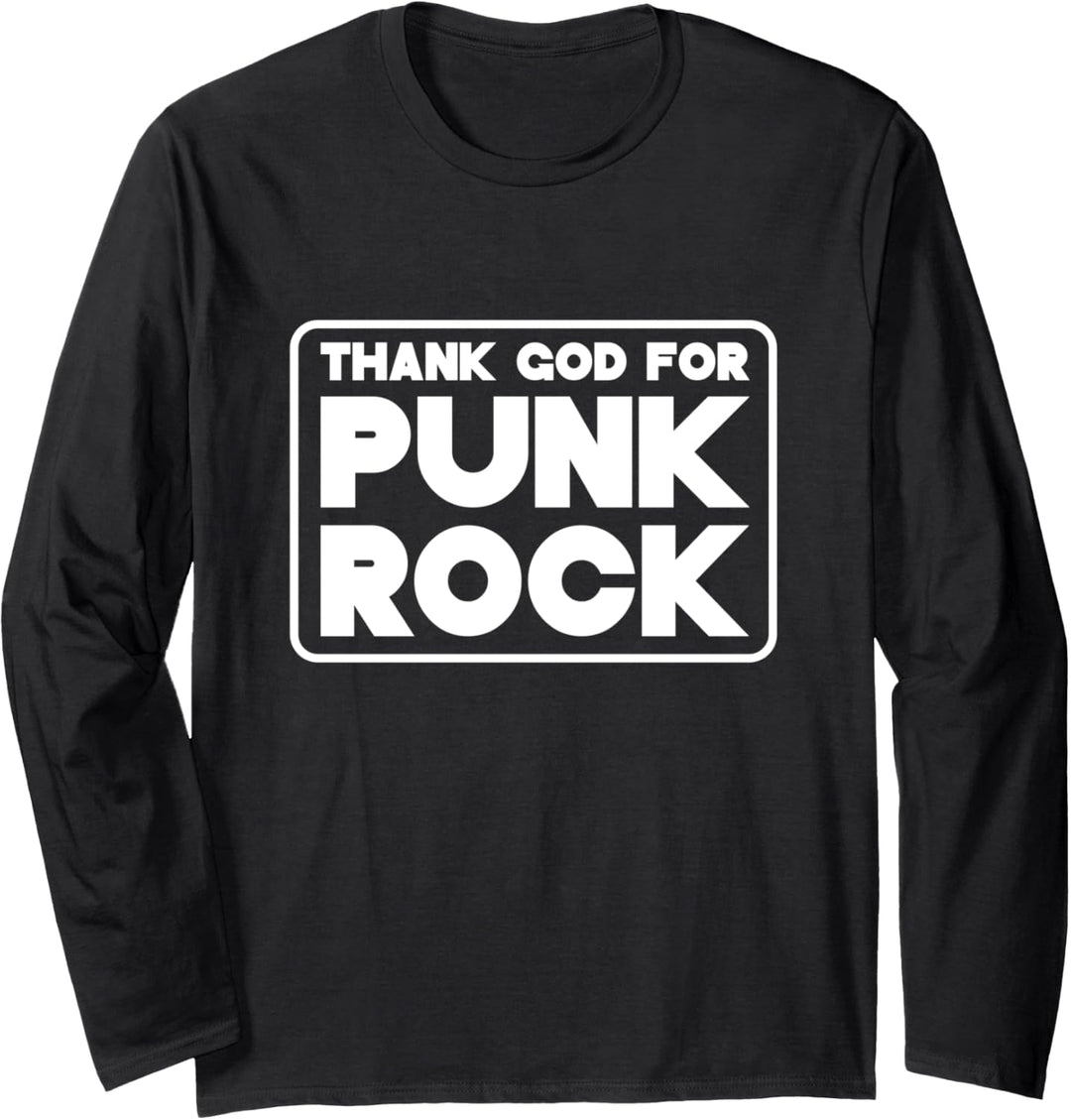 Thank God for Punk Rock Langarmshirt