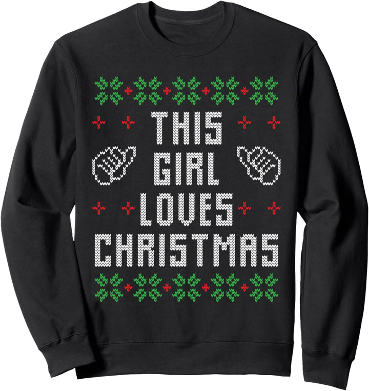 Hässlicher Weihnachtspullover Dieses Mädchen liebt Weihnachten Sweatshirt