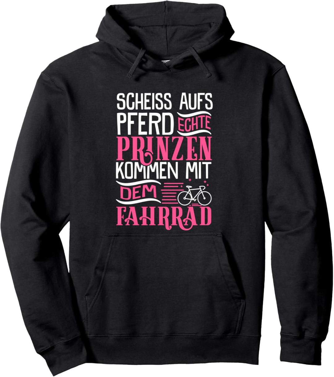Echte Prinzen kommen mit dem Fahrrad - Rad Spruch Pullover Hoodie