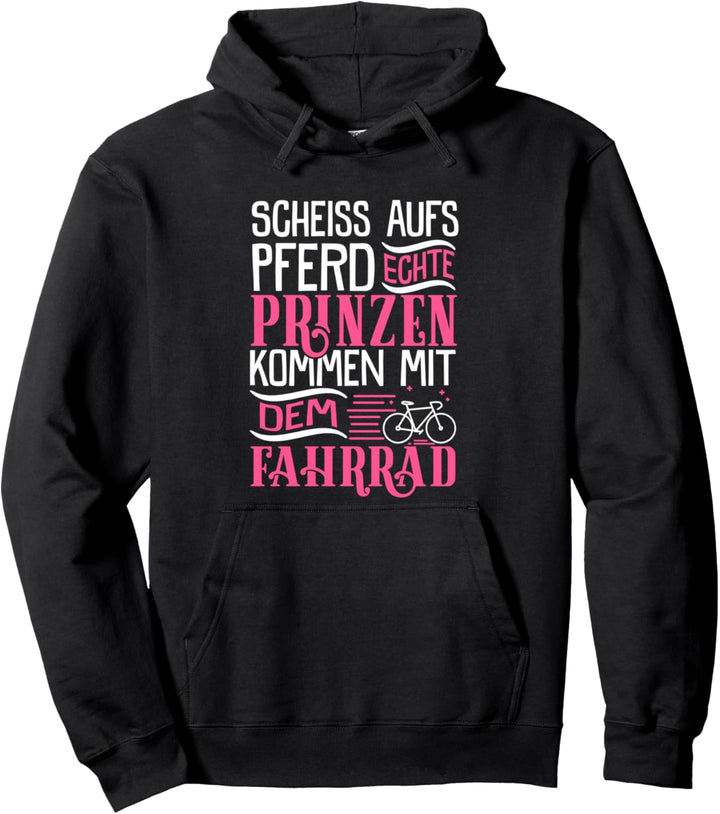 Echte Prinzen kommen mit dem Fahrrad - Rad Spruch Pullover Hoodie