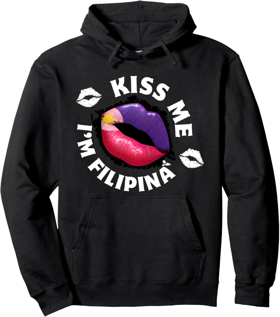 Cute Kiss Me I'm Filipina Best Philippine Flag Pride Gift Pullover Hoodie