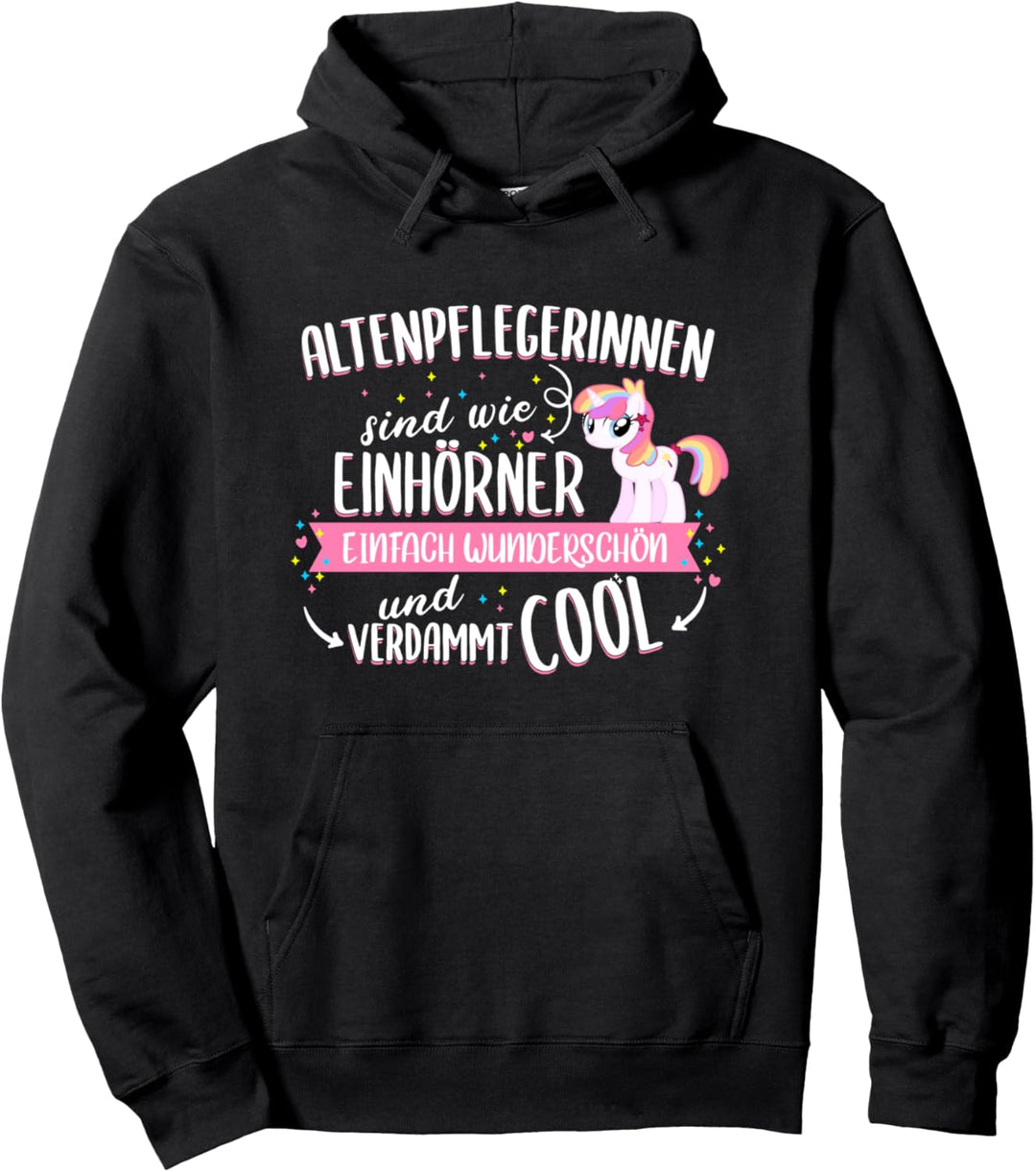 Altenpflege Herz Einhorn coole Pflegerin aus Leidenschaft Pullover Hoodie