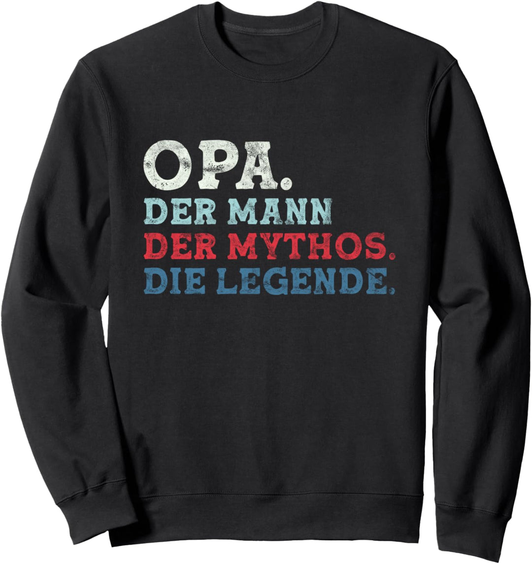 Opa Der Mann Der Mythos Die Legende - Vintage Opa Sprüche Sweatshirt