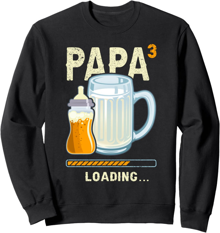 Werdender Papa, Drillinge, drittes Kind, Papa hoch 3 loading Sweatshirt