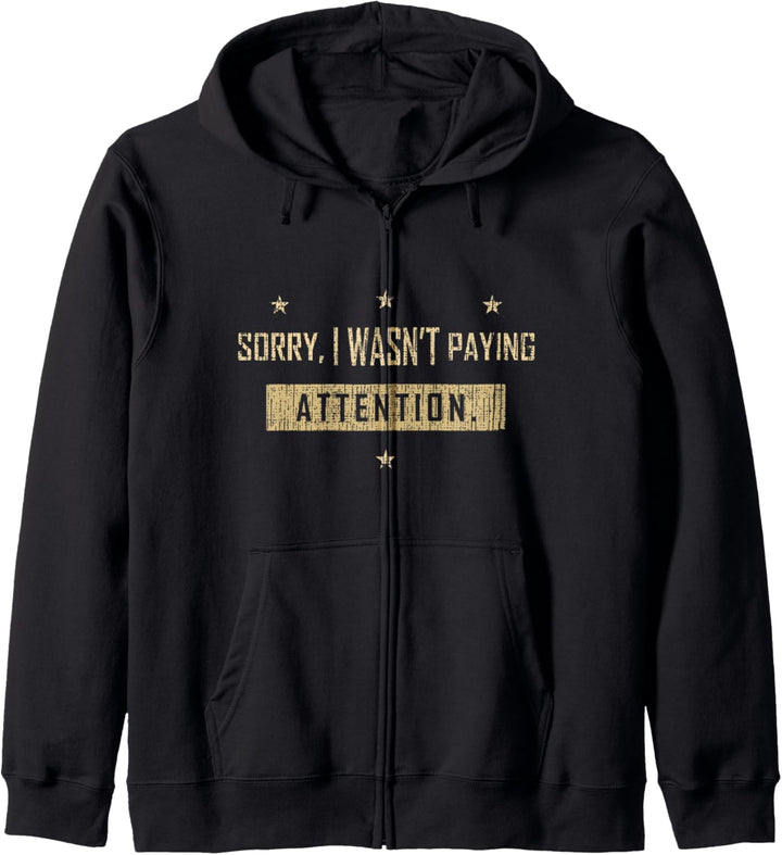 Sorry I Wasn't Paying Attention Ladies Men Boys Girls ADHS Kapuzenjacke