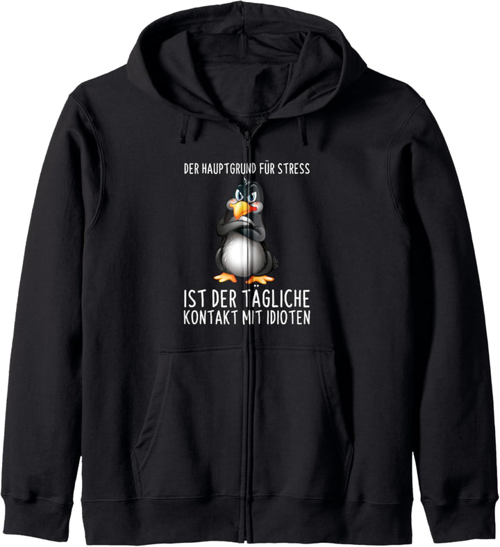 Hauptgrund Für Stress Kontakt Mit Idioten Pinguin Spruch Kapuzenjacke